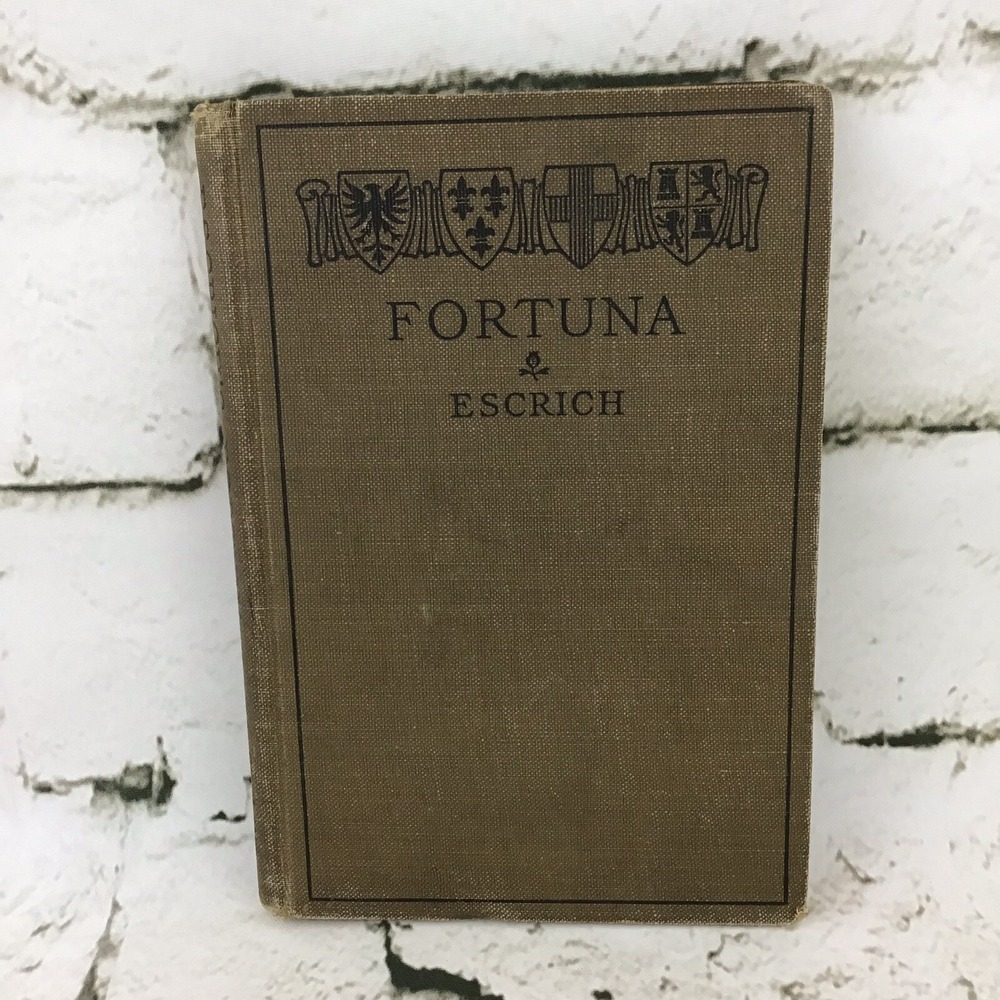 Fortuna Escrich By Edward Gray Vintage Antique Hardback Circa 1907